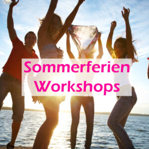 Sommerferien Workshops
